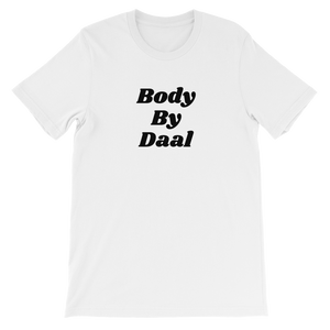 Bolly Physique - Body By Daal - Unisex T-Shirt