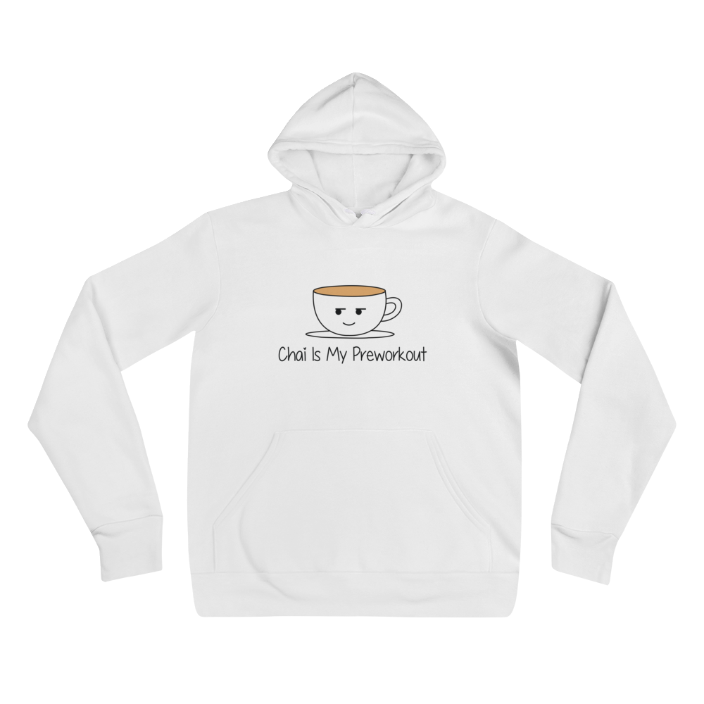 Bolly Physique - Chai is My Preworkout - Unisex hoodie