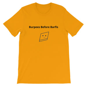 Bolly Physique - Burpees Before Barfis - Unisex T-Shirt