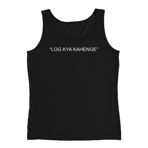 Bolly Physique - 2 Sided - Log Kya Kahenge Ladies' Tank (silhouette fit)