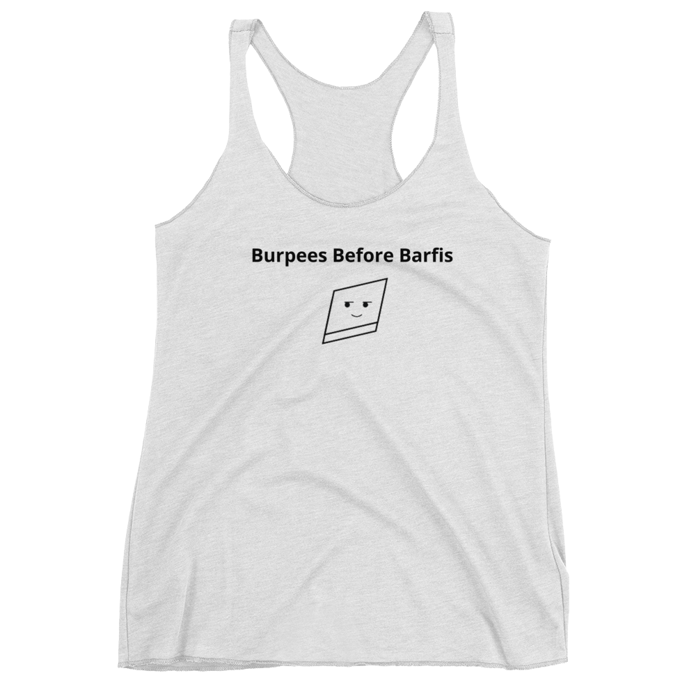 Bolly Physique - Burpees Before Barfis - Women's Racerback Tank