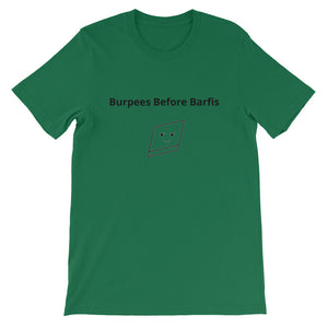 Bolly Physique - Burpees Before Barfis - Unisex T-Shirt