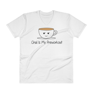 Bolly Physique - Chai Is My Preworkout - V-Neck T-Shirt