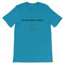 Bolly Physique - Burpees Before Barfis - Unisex T-Shirt