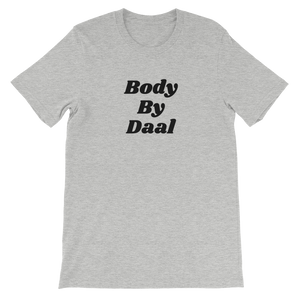 Bolly Physique - Body By Daal - Unisex T-Shirt