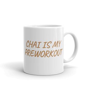 Bolly Physique - Chai is My Preworkout Mug