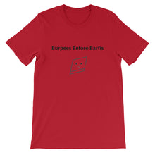 Bolly Physique - Burpees Before Barfis - Unisex T-Shirt