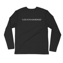 Bolly Physique - Log Kya Kahenge - Long Sleeve Fitted Crew