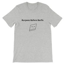 Bolly Physique - Burpees Before Barfis - Unisex T-Shirt