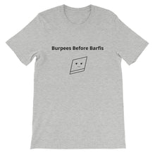 Bolly Physique - Burpees Before Barfis - Unisex T-Shirt