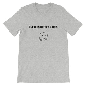 Bolly Physique - Burpees Before Barfis - Unisex T-Shirt